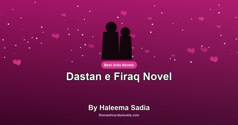 Dastan e Firaq Novel By Haleema Sadia
