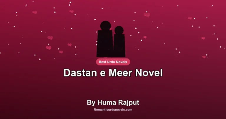 Dastan e Meer Novel By Huma Rajput
