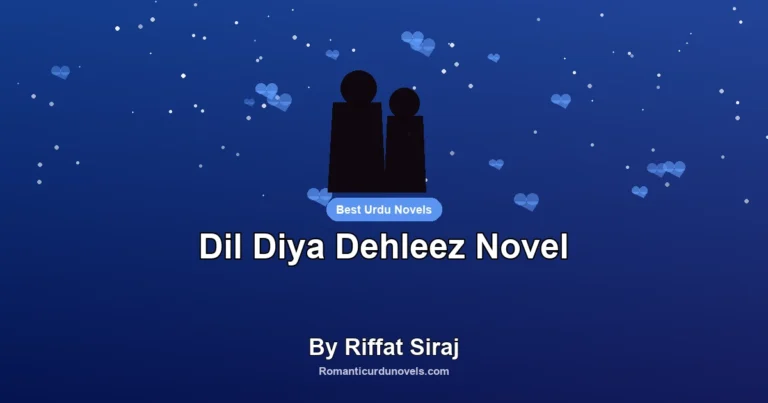 Dil Diya Dehleez Novel By Riffat Siraj