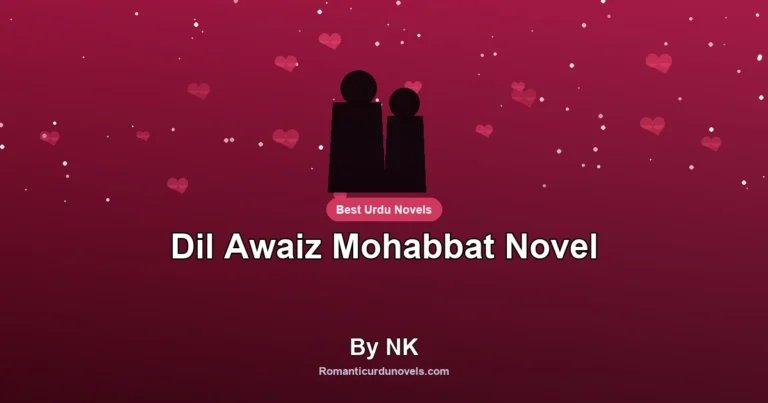 Dil Awaiz Mohabbat Novel By NK