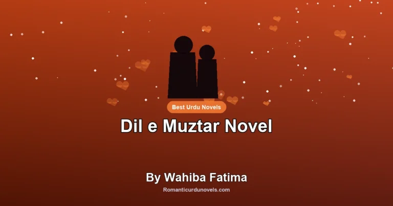 Dil e Muztar Novel By Wahiba Fatima