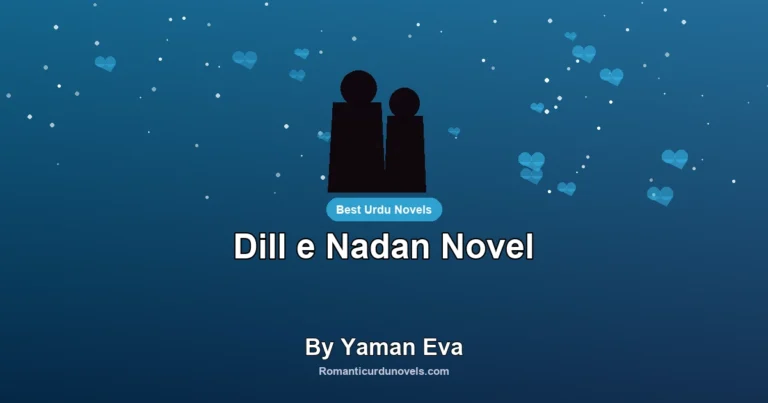 Dill e Nadan Novel By Yaman Eva