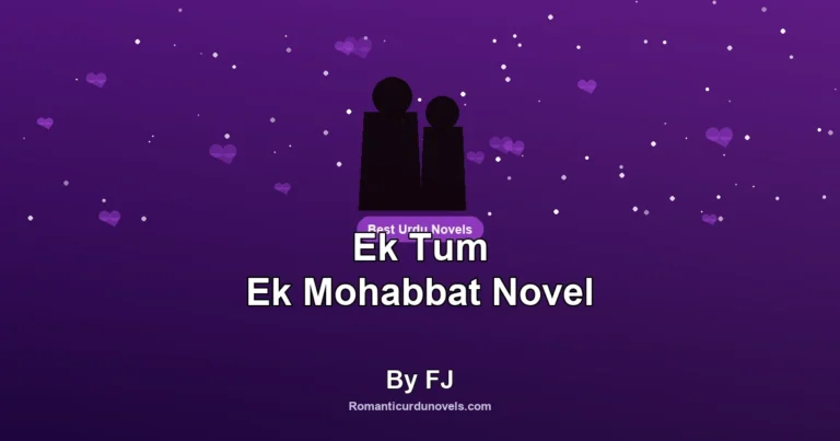 Ek Tum Ek Mohabbat Novel By FJ