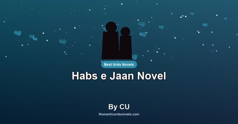 Habs e Jaan Novel By CU