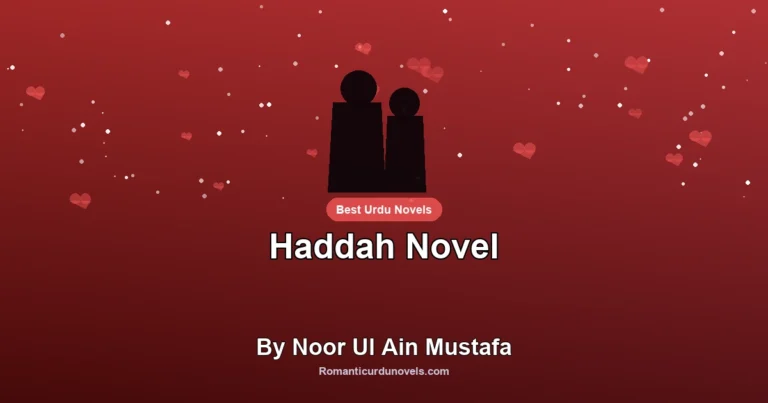 Haddah Novel By Noor Ul Ain Mustafa