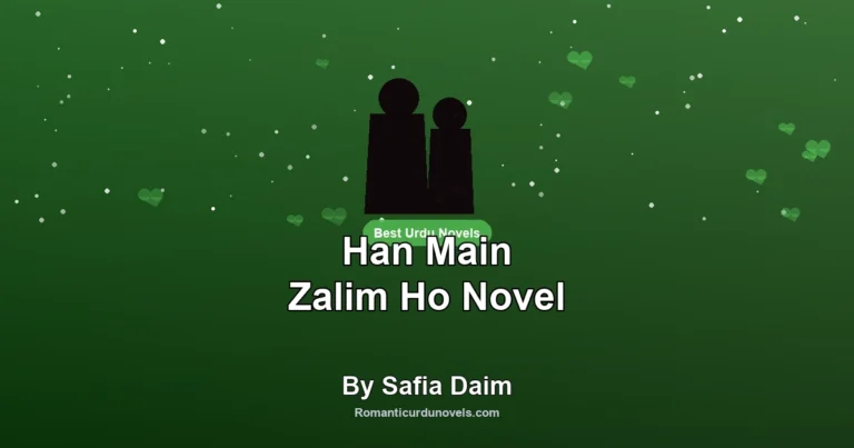 Han Main Zalim Ho Novel By Safia Daim