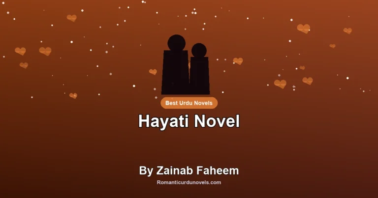 Hayati Novel By Zainab Faheem