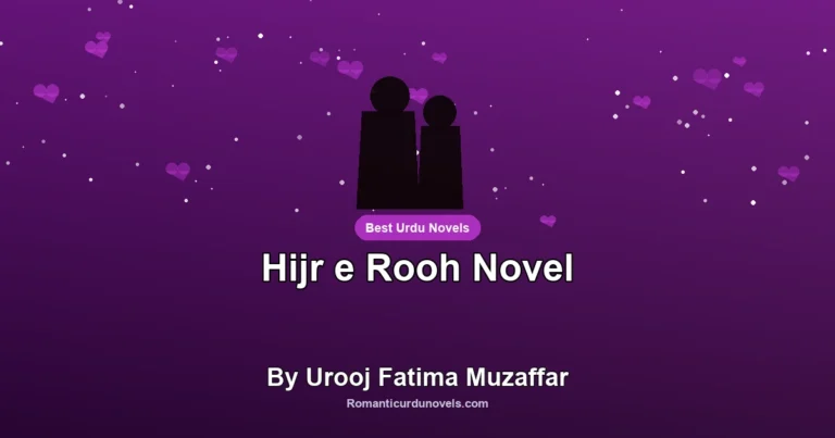 Hijr e Rooh Novel By Urooj Fatima Muzaffar
