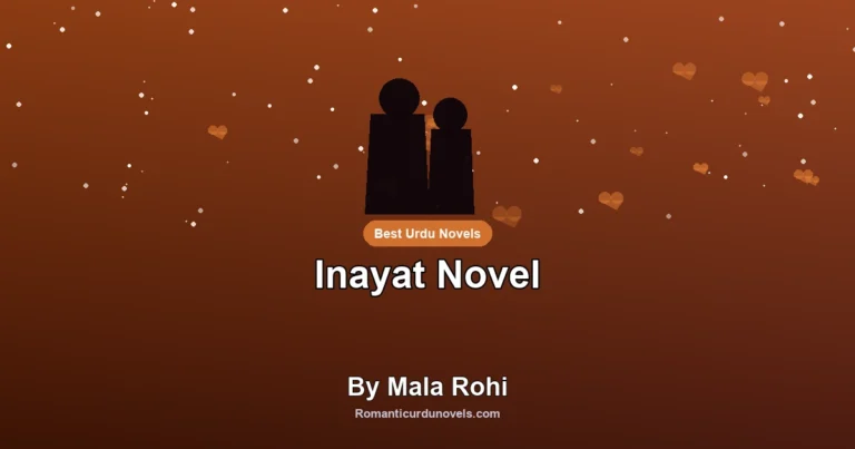 Inayat Novel By Mala Rohi