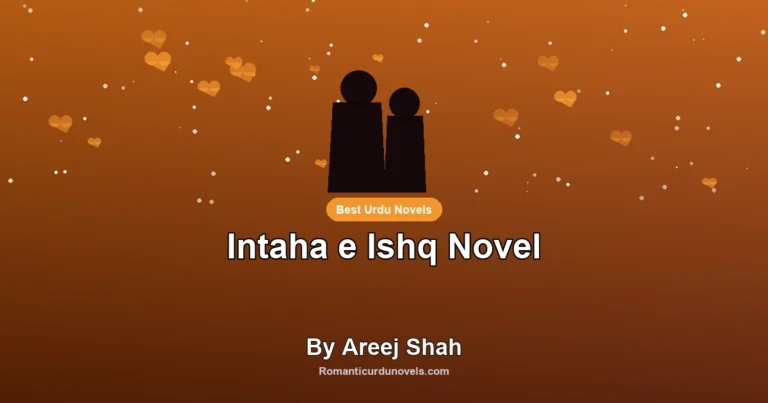 Intaha e Ishq Novel By Areej Shah