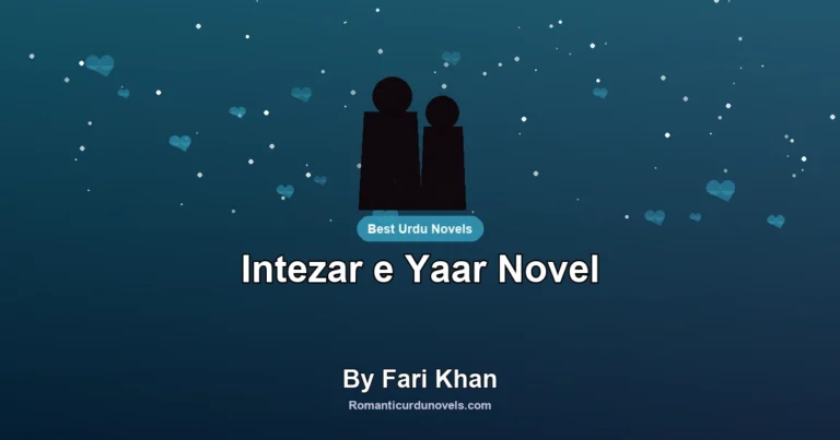 Intezar e Yaar Novel By Fari Khan