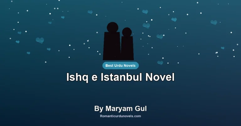 Ishq e Istanbul Novel By Maryam Gul