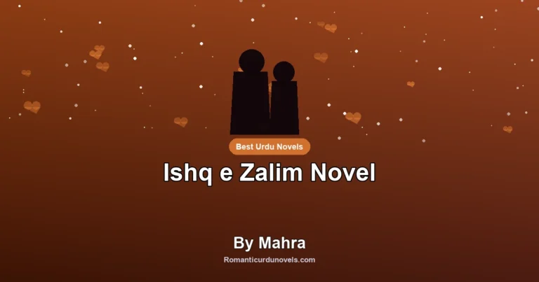 Ishq e Zalim Novel By Mahra