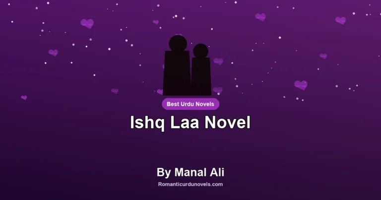 Ishq Laa Novel By Manal Ali