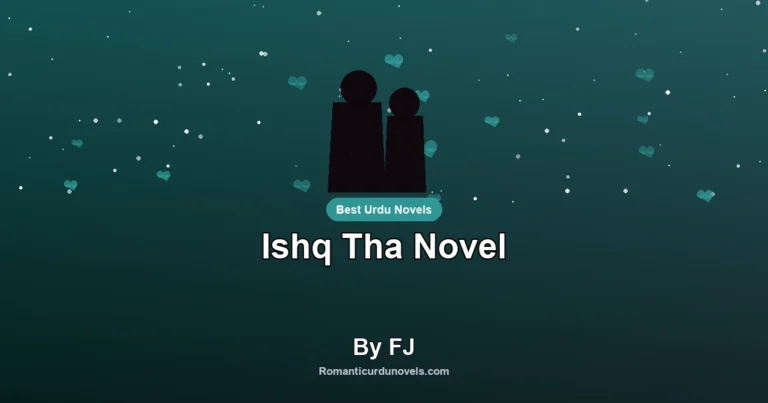 Ishq Tha Novel By FJ
