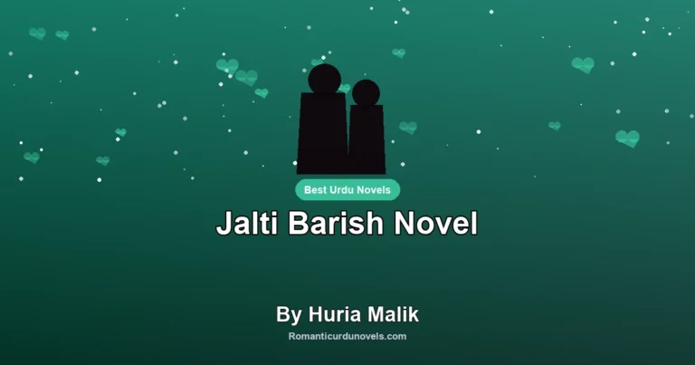 Jalti Barish Novel By Huria Malik