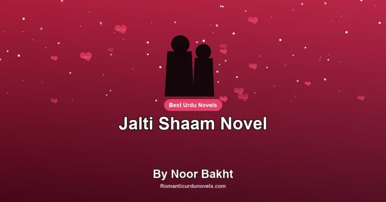 Jalti Shaam Novel By Noor Bakht