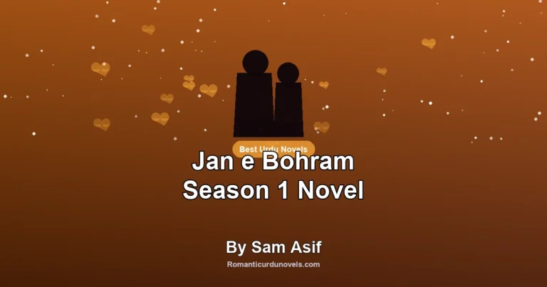 Jan e Bohram Season 1 Novel By Sam Asif