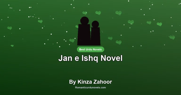 Jan e Ishq Novel By Kinza Zahoor
