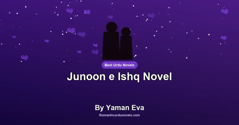 Junoon e Ishq Novel By Yaman Eva