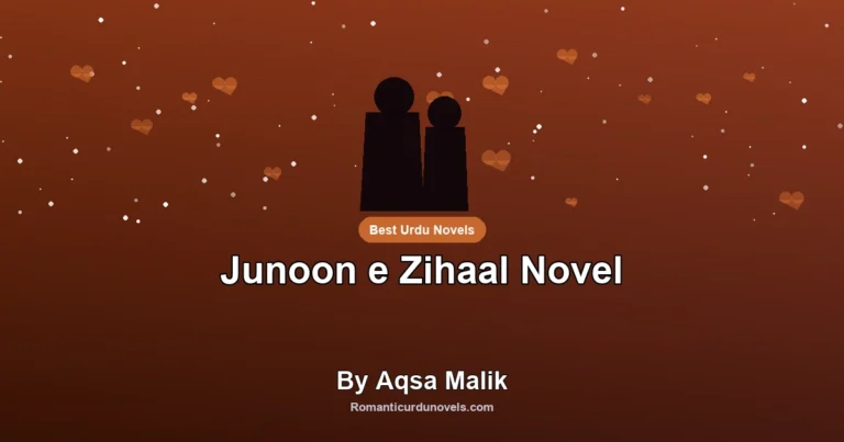 Junoon e Zihaal Novel By Aqsa Malik