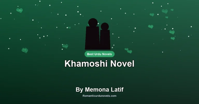 Khamoshi Novel By Memona Latif