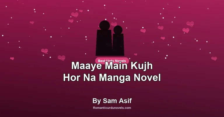 Maaye Main Kujh Hor Na Manga Novel By Sam Asif