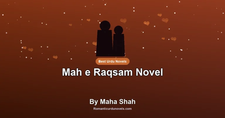 Mah e Raqsam Novel By Maha Shah