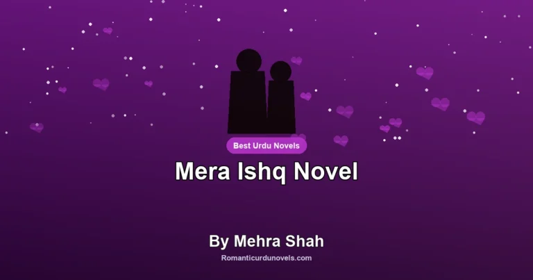 Mera Ishq Novel By Mehra Shah