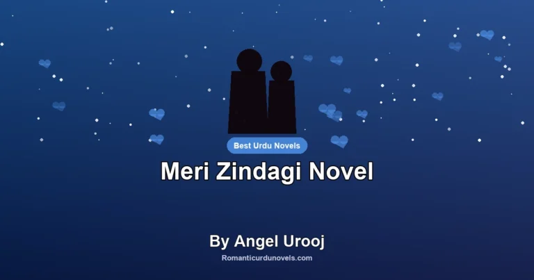Meri Zindagi Novel By Angel Urooj
