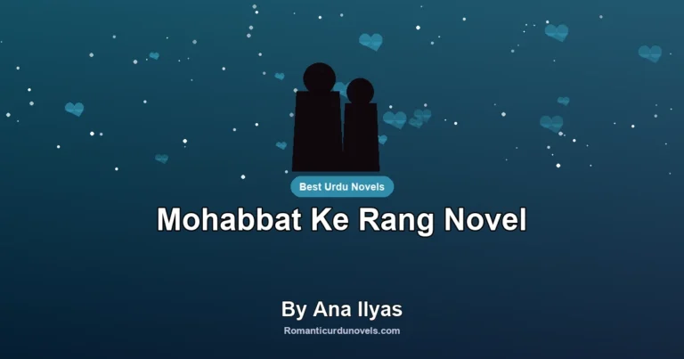 Mohabbat Ke Rang Novel By Ana Ilyas