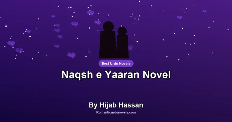 Naqsh e Yaaran Novel By Hijab Hassan