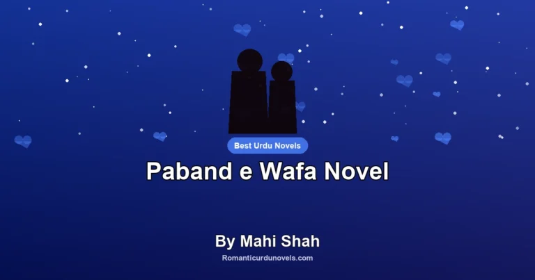 Paband e Wafa Novel By Mahi Shah