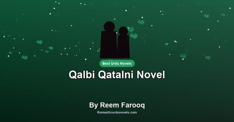 Qalbi Qatalni Novel By Reem Farooq