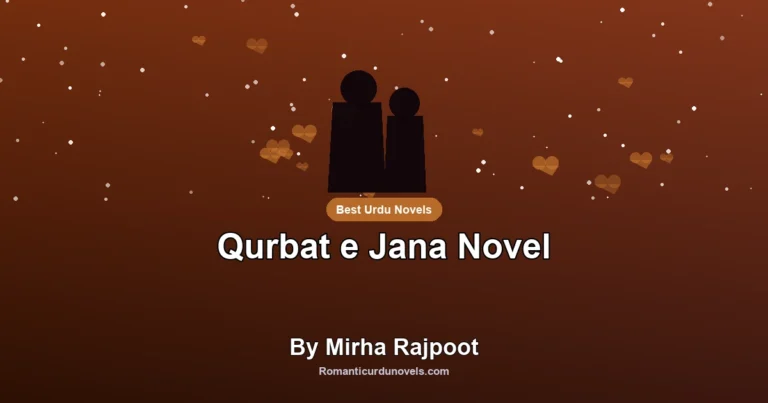 Qurbat e Jana Novel By Mirha Rajpoot
