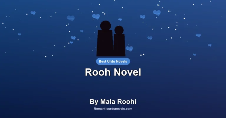 Rooh Novel By Mala Roohi