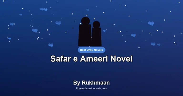 Safar e Ameeri Novel By Rukhmaan