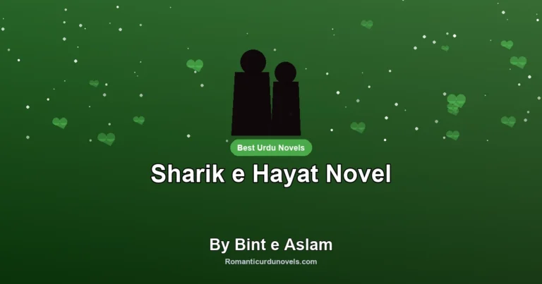 Sharik e Hayat Novel By Bint e Aslam
