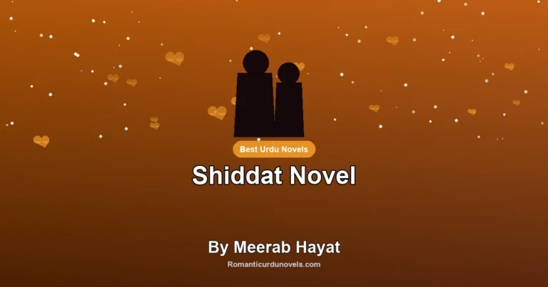 Shiddat Novel By Meerab Hayat