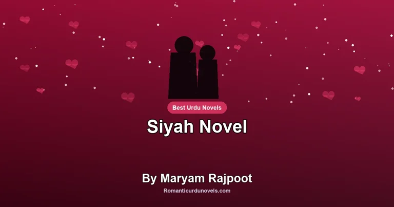 Siyah Novel By Maryam Rajpoot