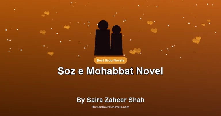 Soz e Mohabbat Novel By Saira Zaheer Shah