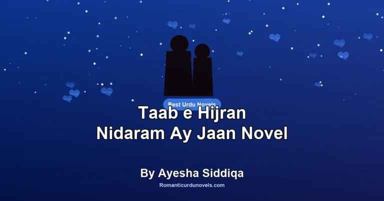 Taab e Hijran Nidaram Ay Jaan Novel By Ayesha Siddiqa