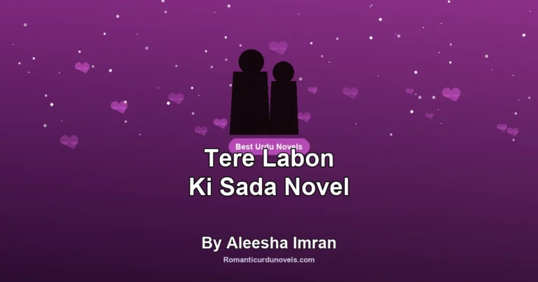 Tere Labon Ki Sada Novel By Aleesha Imran