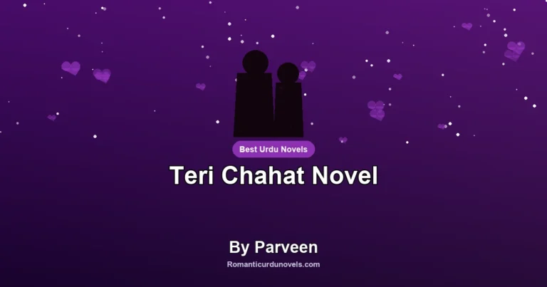 Teri Chahat Novel By Parveen