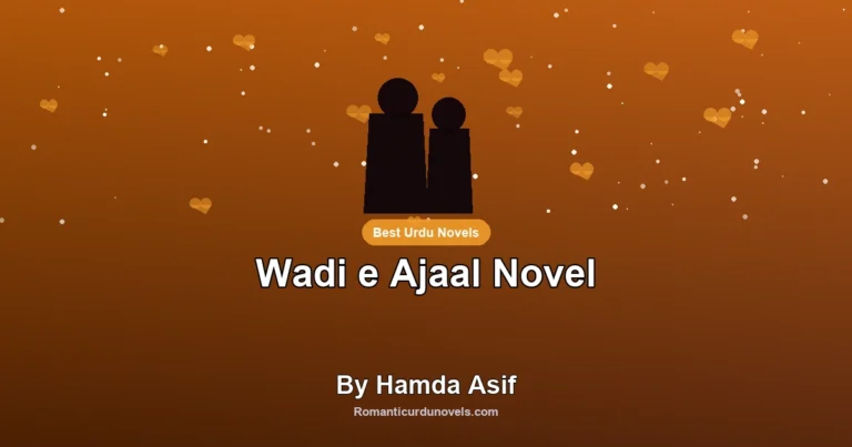 Wadi e Ajaal Novel By Hamda Asif
