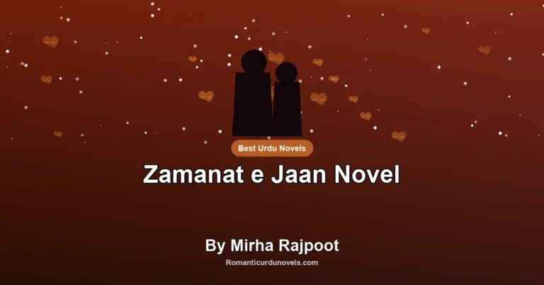 Zamanat e Jaan Novel By Mirha Rajpoot
