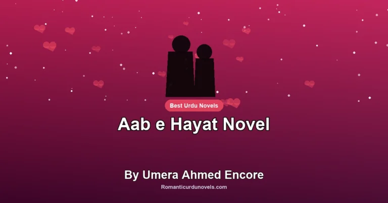 Aab e Hayat Novel By Umera Ahmed Encore