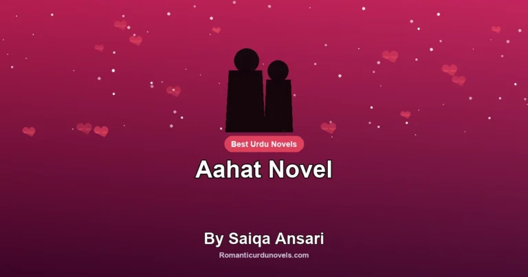 Aahat Novel By Saiqa Ansari