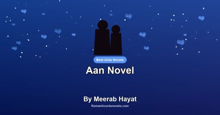 Aan Novel By Meerab Hayat