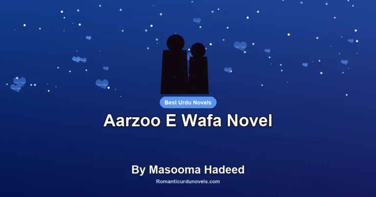 Aarzoo E Wafa Novel By Masooma Hadeed